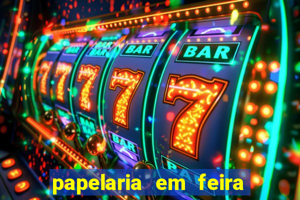 papelaria em feira de santana
